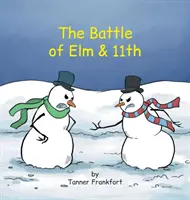 Az Elm & 11. csata - The Battle of Elm & 11th