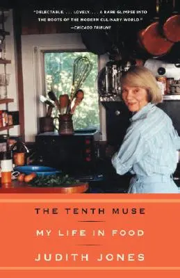 A tizedik múzsa: Az életem az ételekben - The Tenth Muse: My Life in Food