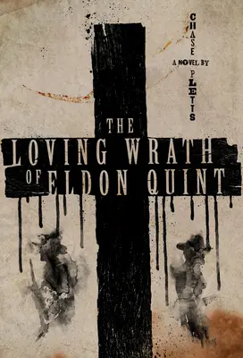 Eldon Quint szerető haragja - The Loving Wrath of Eldon Quint