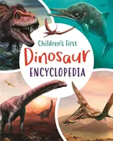 Gyermekek első dinoszaurusz enciklopédiája - Children's First Dinosaur Encyclopedia