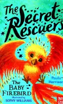 Titkos megmentők: A Tűzmadár bébi - Secret Rescuers: The Baby Firebird