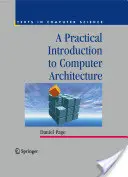 Gyakorlati bevezetés a számítógép-architektúrába - A Practical Introduction to Computer Architecture