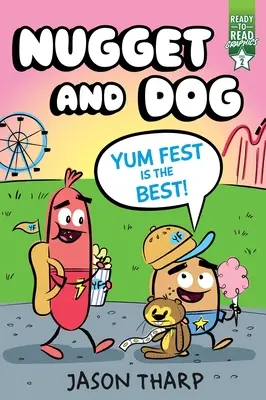 A Yum Fest a legjobb!: Olvasásra kész grafika 2. szint - Yum Fest Is the Best!: Ready-To-Read Graphics Level 2