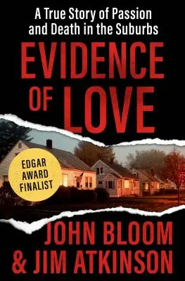 Evidence of Love: Egy igaz történet szenvedélyről és halálról a külvárosban - Evidence of Love: A True Story of Passion and Death in the Suburbs