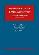 Antitrösztjog és kereskedelmi szabályozás, esetek és anyagok - Antitrust Law and Trade Regulation, Cases and Materials