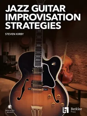 Jazzgitár improvizációs stratégiák - Jazz Guitar Improvisation Strategies