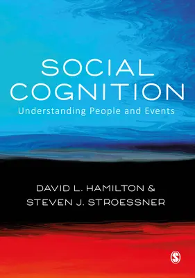 Szociális megismerés - Az emberek és események megértése - Social Cognition - Understanding People and Events