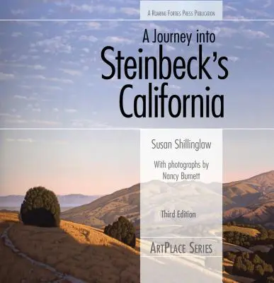 Utazás Steinbeck Kaliforniájába, harmadik kiadás - A Journey Into Steinbeck's California, Third Edition