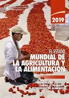 Az élelmezés és a mezőgazdaság helyzete 2019 - State of Food and Agriculture 2019