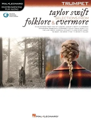 Taylor Swift - Válogatások a Folklore & Evermore című lemezről: Trumpet Play-Along Book with Online Audio: Trumpet Play-Along Book with Online Audio - Taylor Swift - Selections from Folklore & Evermore: Trumpet Play-Along Book with Online Audio: Trumpet Play-Along Book with Online Audio