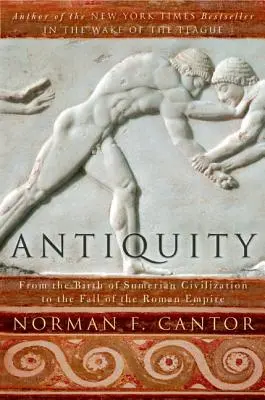 Antiquity: A sumér civilizáció születésétől a Római Birodalom bukásáig - Antiquity: From the Birth of Sumerian Civilization to the Fall of the Roman Empire