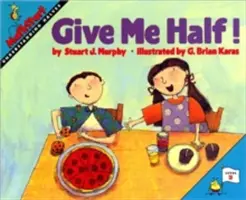 Add ide a felét! - Give Me Half!