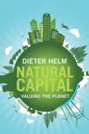 Természeti tőke: A bolygó értékelése - Natural Capital: Valuing the Planet