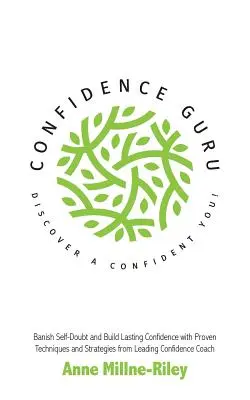 Bizalomguru - Fedezd fel a magabiztos énedet! - Confidence Guru - Discover a Confident You!