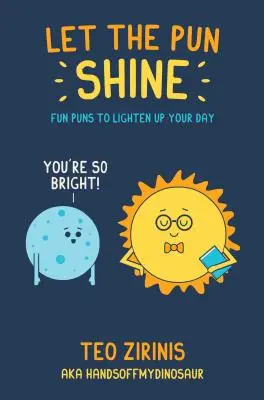 Let the Pun Shine: Fun Puns to Brighten Your Day