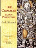 A keresztes hadjáratok: Iszlám perspektívák - The Crusades: Islamic Perspectives