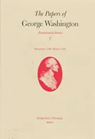 George Washington iratai, 7: 1790. december-1791. március - The Papers of George Washington, 7: December 1790-March 1791