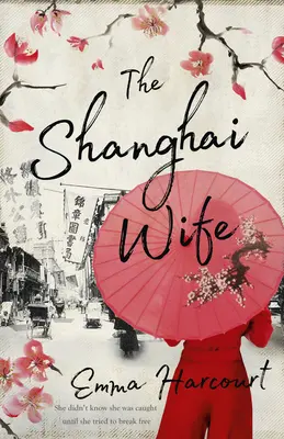 A sanghaji feleség - The Shanghai Wife