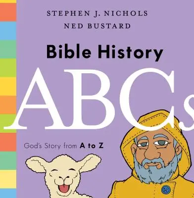 Bibliatörténeti ABC: Isten története A-tól Z-ig - Bible History ABCs: God's Story from A to Z