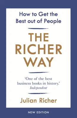 Richer Way - Hogyan hozzuk ki a legjobbat az emberekből? - Richer Way - How to Get the Best Out of People