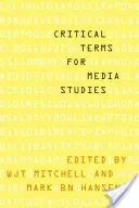 Kritikai fogalmak a médiatudomány számára - Critical Terms for Media Studies