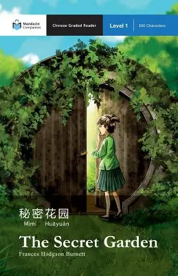 A titkos kert: Szint 1. - The Secret Garden: Mandarin Companion Graded Readers Level 1