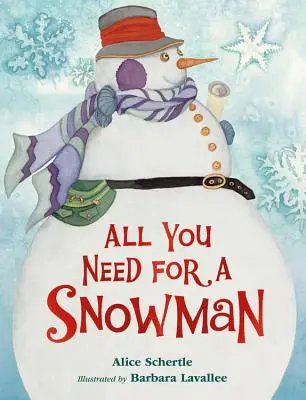 Minden, ami egy hóemberhez kell (Táblás könyv) - All You Need for a Snowman (Board Book)