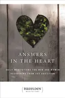 Válaszok a szívben: Napi meditációk a szexfüggőségből felépülő férfiaknak és nőknek - Answers in the Heart: Daily Meditations for Men and Women Recovering from Sex Addiction