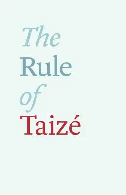 A Taize-szabály - The Rule of Taize