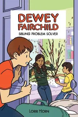 Dewey Fairchild, testvérproblémák megoldója, 3. - Dewey Fairchild, Sibling Problem Solver, 3