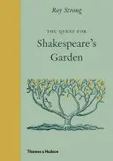 A Shakespeare-kert keresése - The Quest for Shakespeare's Garden