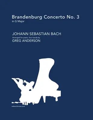 3. G-dúr Brandenburgi versenymű (zongorára hangszerelve, négykezes hangszerelésben) - Brandenburg Concerto No. 3 in G major (arranged for piano, four-hands)