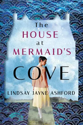 The House at Mermaid's Cove (A ház a Sellő-öbölben) - The House at Mermaid's Cove