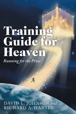 Kiképzési útmutató a mennyországba: Futás a díjért - Training Guide for Heaven: Running for the Prize