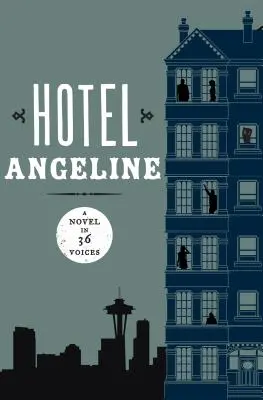 Hotel Angeline: Regény 36 hangban - Hotel Angeline: A Novel in 36 Voices