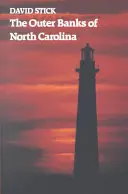 Észak-Karolina külső partjai, 1584-1958 - The Outer Banks of North Carolina, 1584-1958