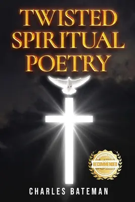 Csavaros spirituális költészet - Twisted Spiritual Poetry