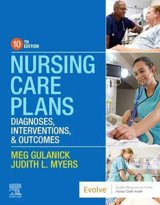 Ápolási gondozási tervek: Diagnózisok, beavatkozások és eredmények - Nursing Care Plans: Diagnoses, Interventions, and Outcomes