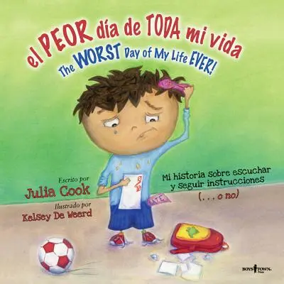 El Peor Dia de Toda Mi Vida/The Worst Day of My Life Ever! The Worst Day Of My Life Ever - El Peor Dia de Toda Mi Vida/The Worst Day Of My Life Ever!: The Worst Day Of My Life Ever