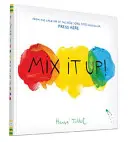 Mix It Up (Interaktív könyvek kisgyerekeknek, Színtanulás kisgyerekeknek, óvodás és kisiskolás olvasókönyvek) - Mix It Up (Interactive Books for Toddlers, Learning Colors for Toddlers, Preschool and Kindergarten Reading Books)