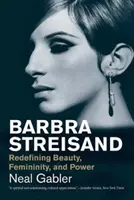 Barbra Streisand: A szépség, a nőiesség és a hatalom újradefiniálása - Barbra Streisand: Redefining Beauty, Femininity, and Power