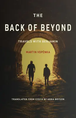 A túlvilág hátulja: Utazások Benjáminnal - The Back of Beyond: Travels with Benjamin