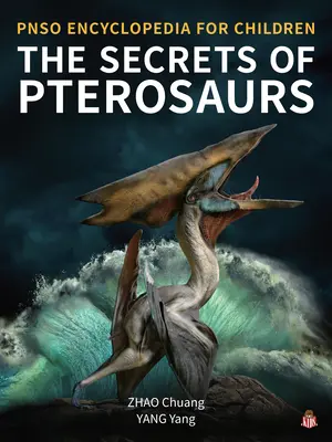 A pteroszauruszok titkai - The Secrets of Pterosaurs