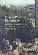 Hegel gyakorlati filozófiája - Hegel's Practical Philosophy