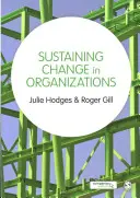 A változás fenntartása a szervezetekben - Sustaining Change in Organizations