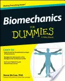 Biomérnöki ismeretterjesztő könyv - Biomechanics for Dummies