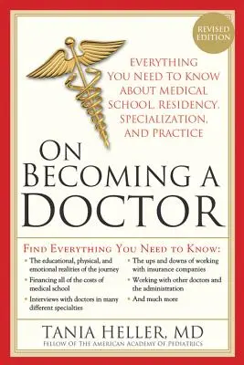 On Becoming a Doctor: Az igazság az orvosi egyetemről, a rezidensképzésről és azon túlról - On Becoming a Doctor: The Truth about Medical School, Residency, and Beyond
