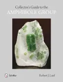 Gyűjtői útmutató az amfibol csoporthoz - Collectors' Guide to the Amphibole Group