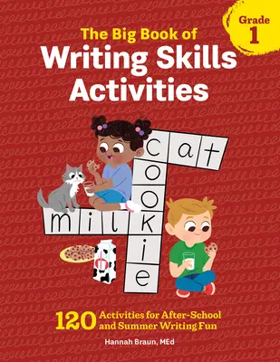 The Big Book of Writing Skills Activities, 1. osztály: 120 feladat az iskolán kívüli és nyári írási szórakozáshoz - The Big Book of Writing Skills Activities, Grade 1: 120 Activities for After-School and Summer Writing Fun