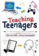 Tizenévesek tanítása: A Toolbox for Engaging and Motivating Learners (Eszköztár a tanulók bevonásához és motiválásához) - Teaching Teenagers: A Toolbox for Engaging and Motivating Learners